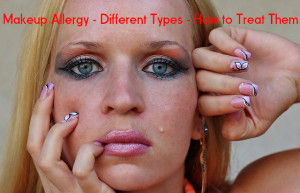 Makeup Allergy Types Treatment