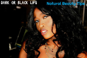 Dark Black Lips Beauty Tips