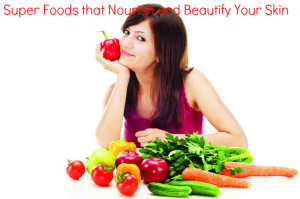 Foods that Nourish Skin