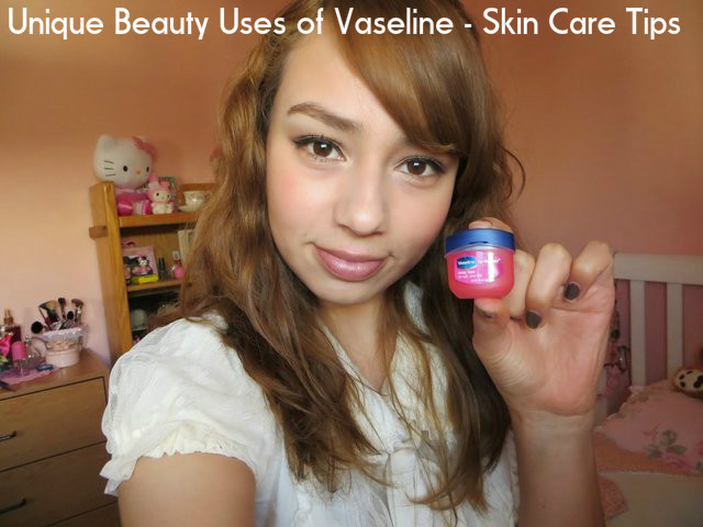Vaseline Unique Beauty Uses