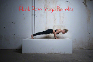 Plank pose yoga benefits