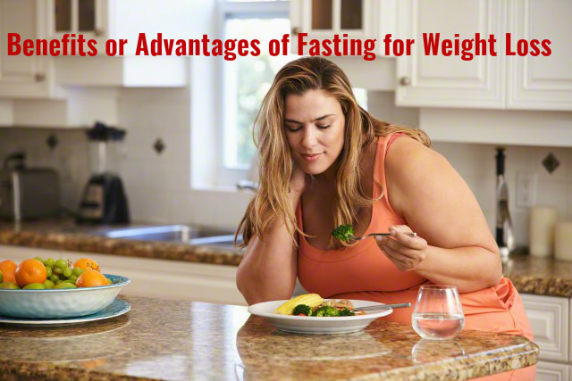 Fasting For Weight Loss Benefits