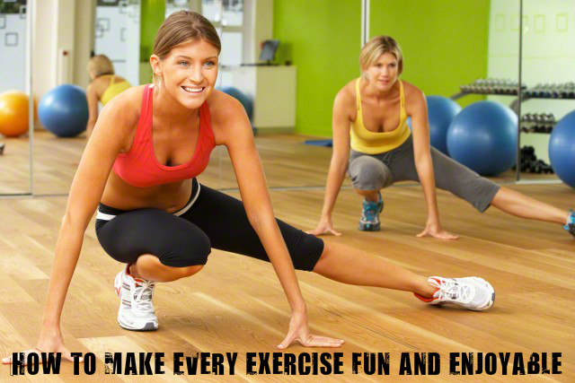 Make Exercise Fun Enjoyable