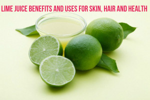 Lime Juice Benefits Uses