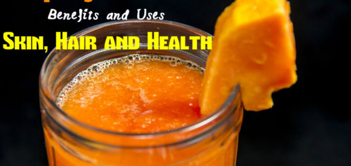 Papaya Juice Benefits Uses