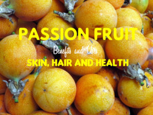 Passion Fruit Benefits Uses