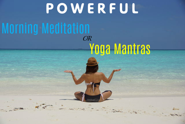 morning meditation yoga mantras