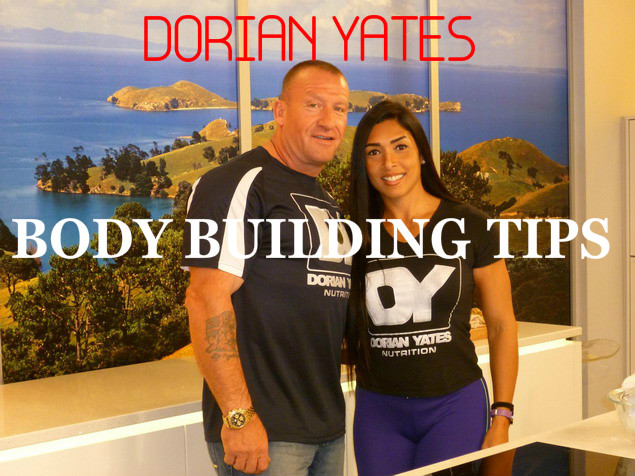 Dorian Yates Body Building Tips