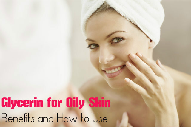 Glycerin for Oily Skin Benefits