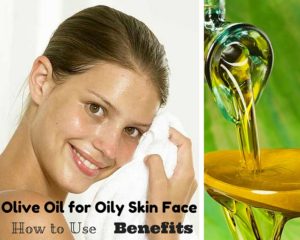 Olive Oil for Oily Skin