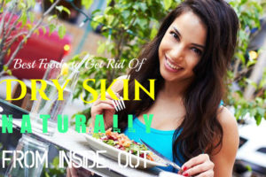 Dry Skin Best Foods