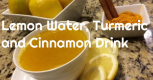 Lemon Water Turmeric Cinnamon Drink