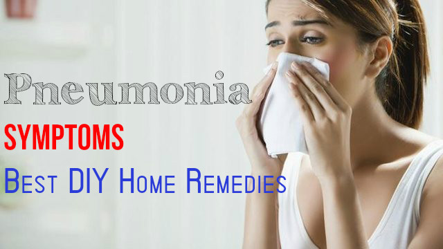 Pneumonia Symptoms Home Remedies
