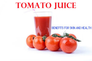 Tomato Juice Benefits Skin