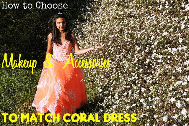 Coral Dress Makeup Accessories