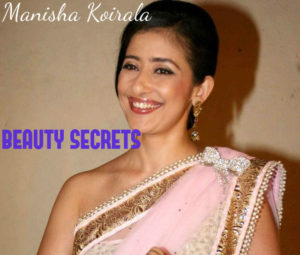 Manisha Koirala Beauty Secrets