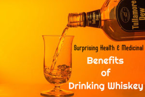Health Benefits of Whiskey