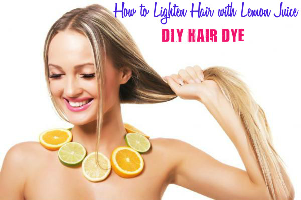 How to Lighten Hair with Lemon Juice: DIY Hair Dye ...
