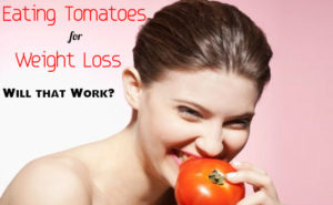 Tomatoes for Weight Loss