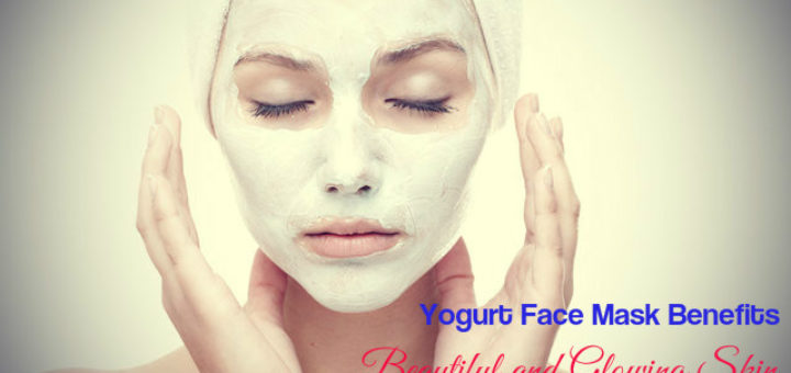 Yogurt Face Mask Benefits