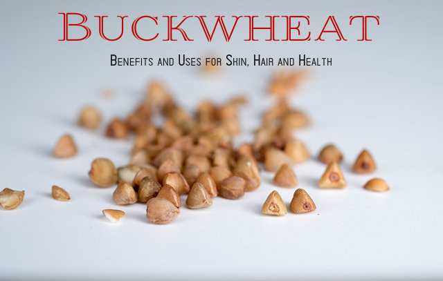 Buckwheat Benefits Uses