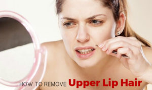 Remove Upper Lip Hair
