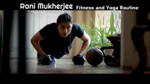 Rani Mukherjee Yoga Fitness