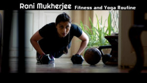 Rani Mukherjee Yoga Fitness