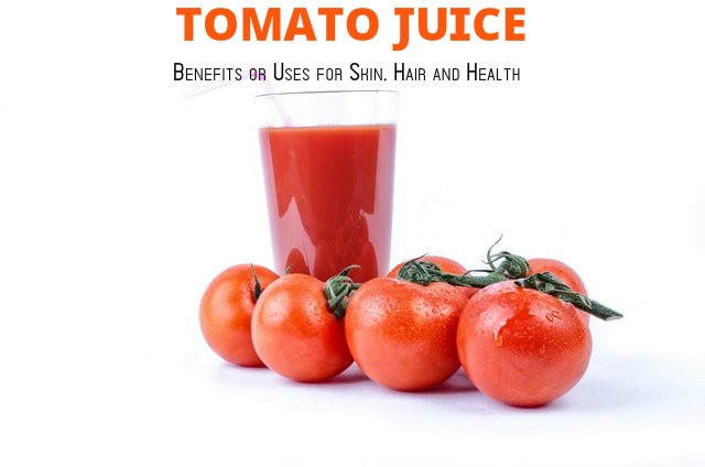 Tomato Juice Benefits Uses