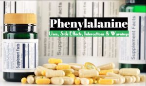 Phenylalanine Uses Benefits
